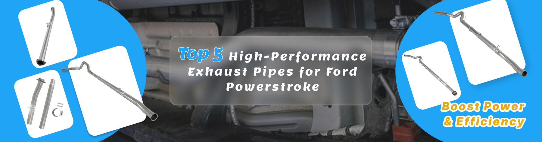 Top 5 High-Performance Exhaust Pipes for Ford Powerstroke – Boost Power & Efficiency