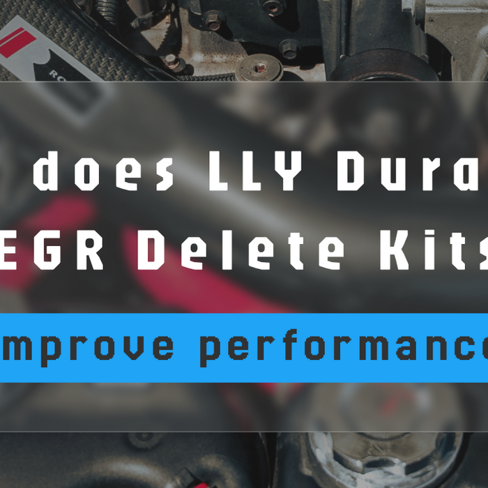 How does LLY Duramax EGR Delete Kits improve performance?
