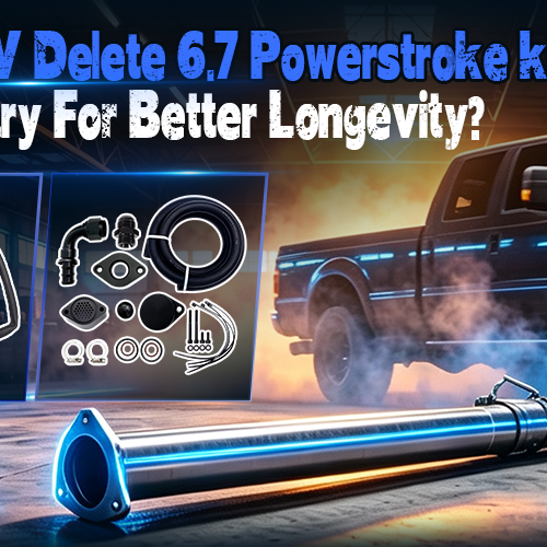 Is a CCV delete 6.7 Powerstroke kit necessary for better longevity?