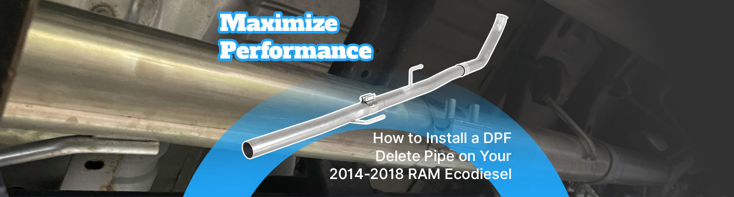 Maximize Performance: How to Install a DPF Delete Pipe on Your 2014-2018 RAM Ecodiesel