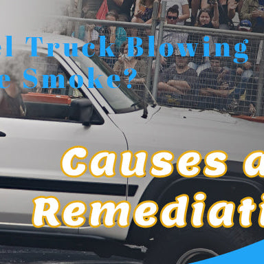 Diesel Truck Blowing White Smoke? Causes and Remediation