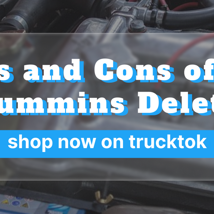 Pros and Cons of 6.7 Cummins Delete