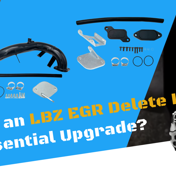 Why is an LBZ EGR Delete Kit an Essential Upgrade?