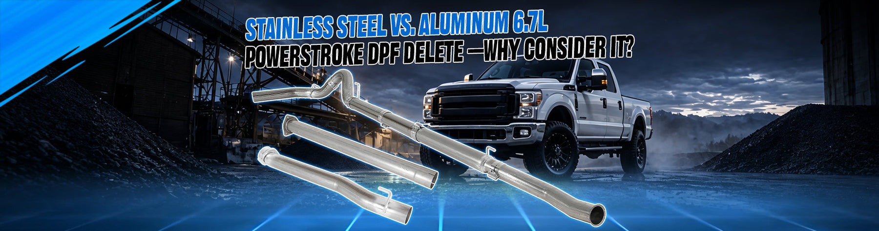 Stainless Steel vs. Aluminum 6.7L Powerstroke DPF Delete — Why consider It？