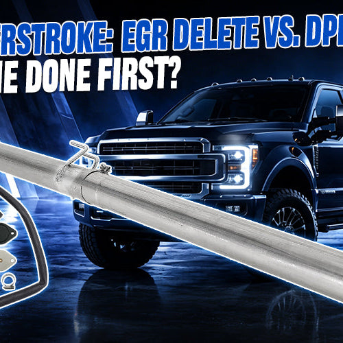 6.7L Powerstroke: EGR Delete vs. DPF Delete – Which One done first?