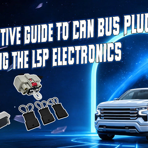 CAN Bus Plug Kits for L5P: Complete Guide