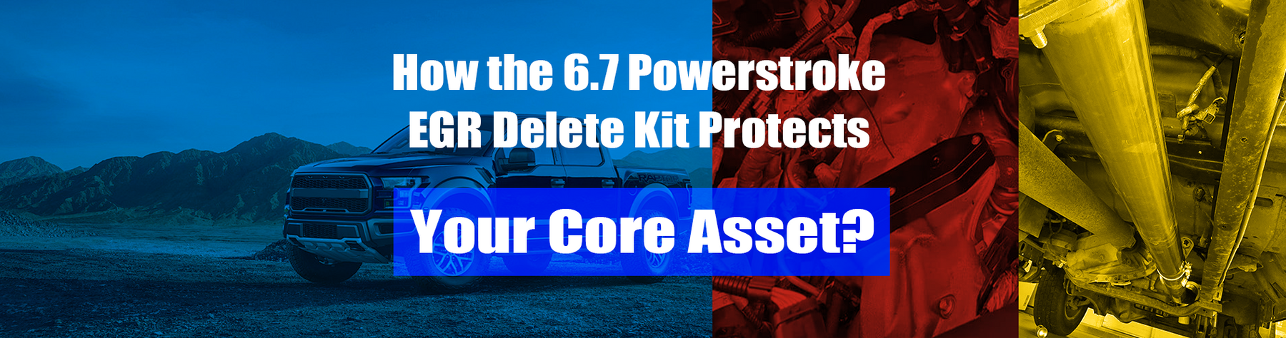 How the 6.7L Powerstroke EGR Delete Kit Protects Your Core Asset?