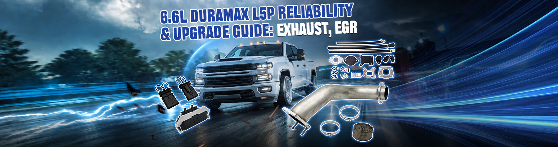 6.6L Duramax L5P Reliability & Upgrade Guide: Exhaust, EGR