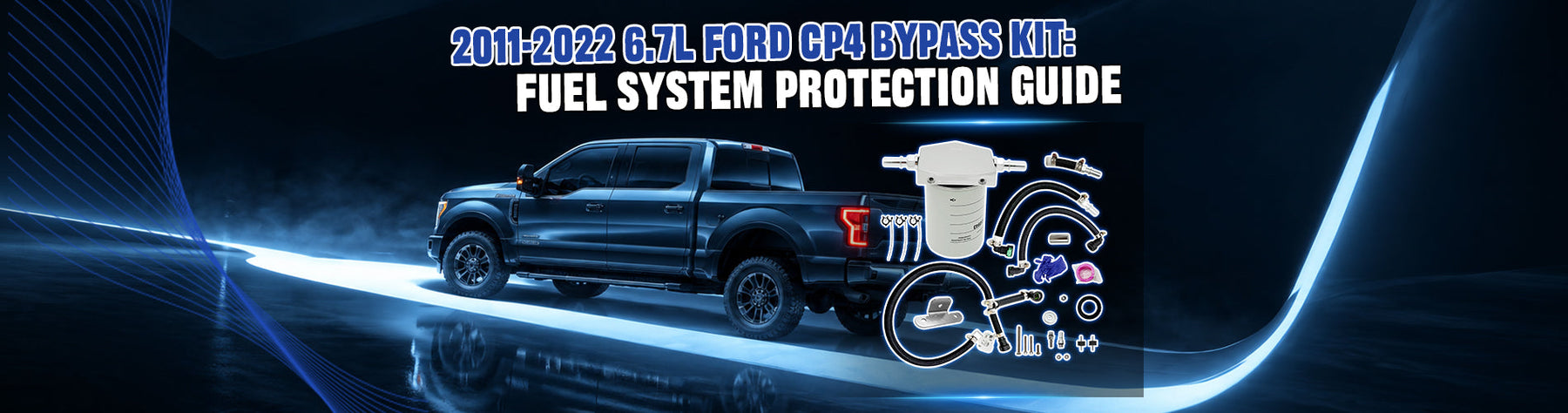 2011-2022 6.7L Ford CP4 Bypass Kit: Fuel System Protection Guide